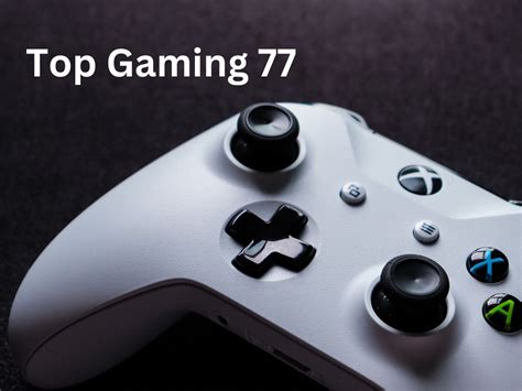 top gaming 77